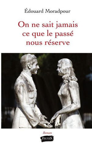 On ne sait jamais ce que le passé nous réserve