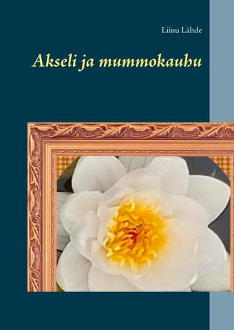 Akseli ja mummokauhu