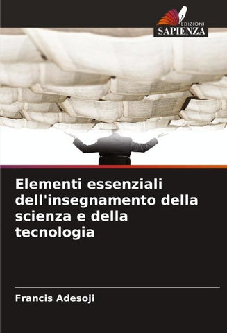 Elementi essenziali dell'insegnamento della scienza e della tecnologia
