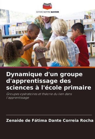 Dynamique d'un groupe d'apprentissage des sciences à l'école primaire