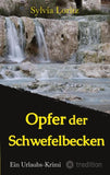 Opfer der Schwefelbecken
