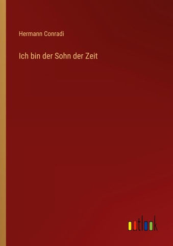 Ich bin der Sohn der Zeit