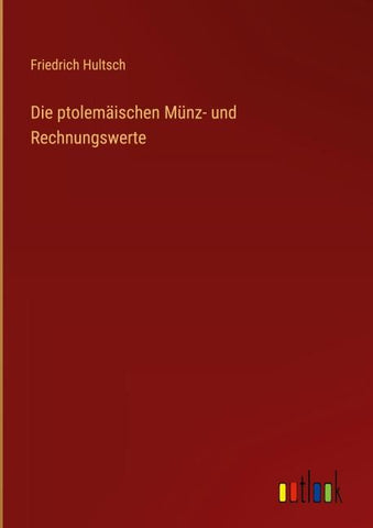Die ptolemäischen Münz- und Rechnungswerte
