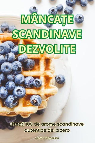 MÂNCA¿E SCANDINAVE DEZVOLITE