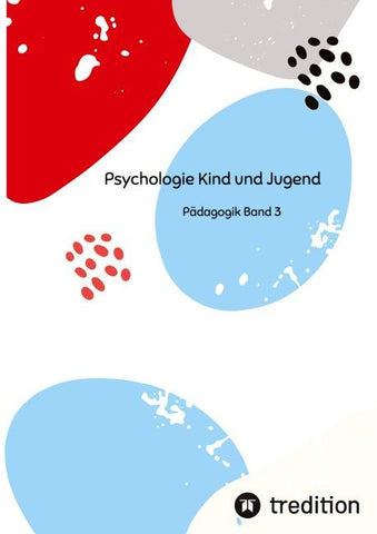 Psychologie Kind und Jugend Teil 3