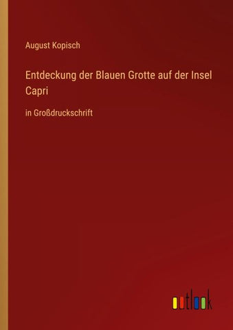 Entdeckung der Blauen Grotte auf der Insel Capri