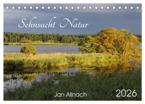 Sehnsucht Natur (Tischkalender 2026 DIN A5 quer), CALVENDO Monatskalender