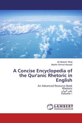 A Concise Encyclopedia of the Qur'anic Rhetoric in English