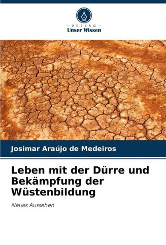 Leben mit der Dürre und Bekämpfung der Wüstenbildung