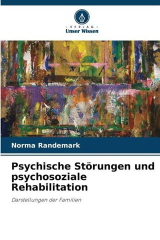Psychische Störungen und psychosoziale Rehabilitation