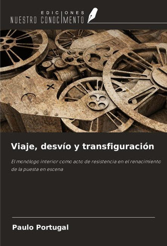 Viaje, desvío y transfiguración