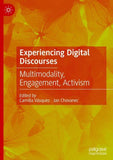 Experiencing Digital Discourses