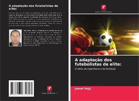 A adaptação dos futebolistas de elite: