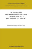 Multiperson Decision Making Models Using Fuzzy Sets and Possibility Theory