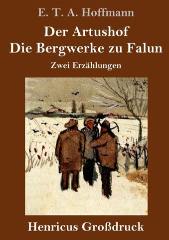 Der Artushof / Die Bergwerke zu Falun (Großdruck)