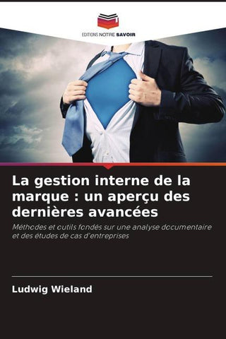 La gestion interne de la marque : un aperçu des dernières avancées