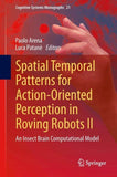 Spatial Temporal Patterns for Action-Oriented Perception in Roving Robots II