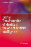 Digital Transformation of Identity in the Age of Artificial Intelligence
