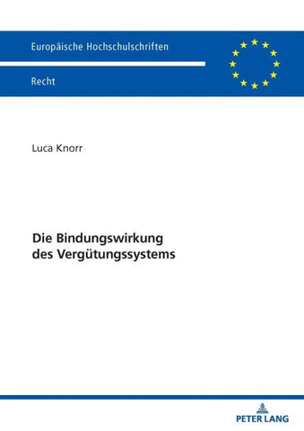 Die Bindungswirkung des Vergütungssystems
