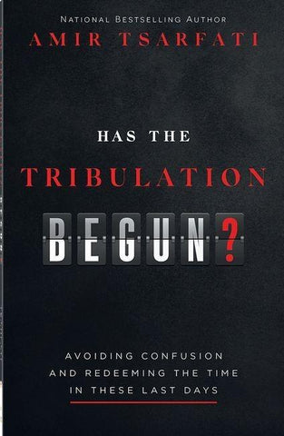 Has the Tribulation Begun?