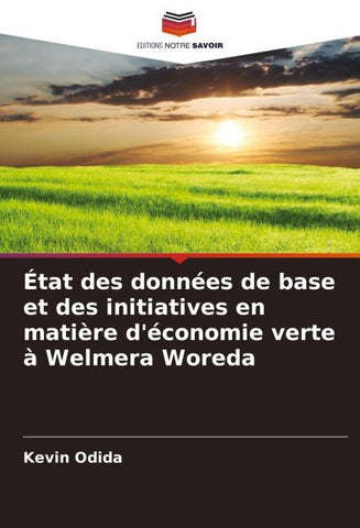 État des données de base et des initiatives en matière d'économie verte à Welmera Woreda
