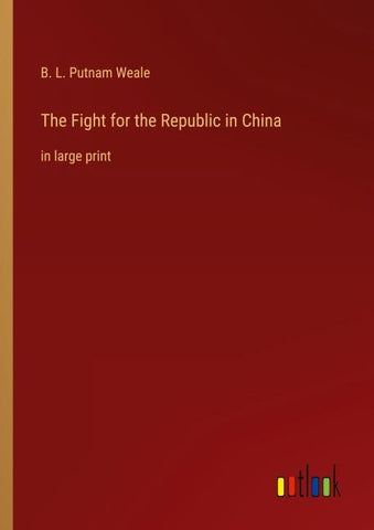 The Fight for the Republic in China