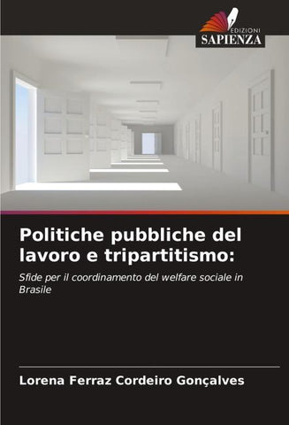 Politiche pubbliche del lavoro e tripartitismo: