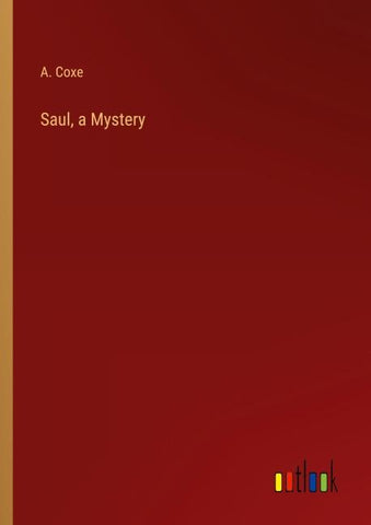 Saul, a Mystery