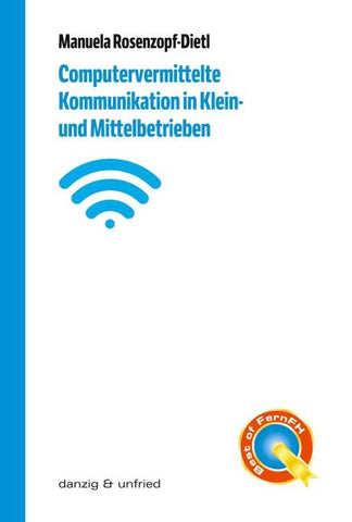 Computervermittelte Kommunikation in Klein- und Mittelbetrieben