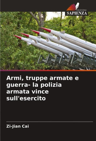 Armi, truppe armate e guerra- la polizia armata vince sull'esercito