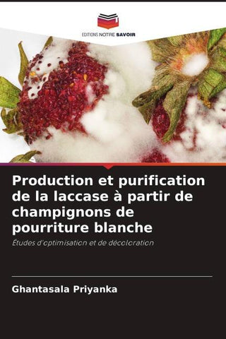 Production et purification de la laccase à partir de champignons de pourriture blanche