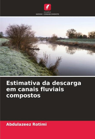 Estimativa da descarga em canais fluviais compostos