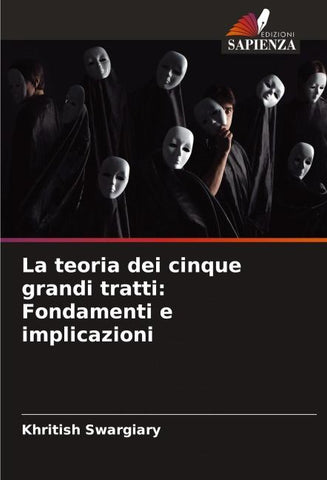 La teoria dei cinque grandi tratti: Fondamenti e implicazioni