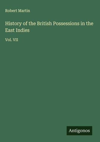 History of the British Possessions in the East Indies
