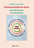 Christianas kostbarster Schatz