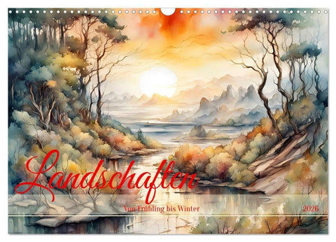 Landschaften Von Frühling bis Winter (Wandkalender 2026 DIN A3 quer), CALVENDO Monatskalender