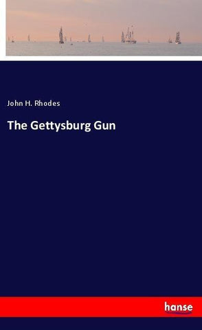 The Gettysburg Gun