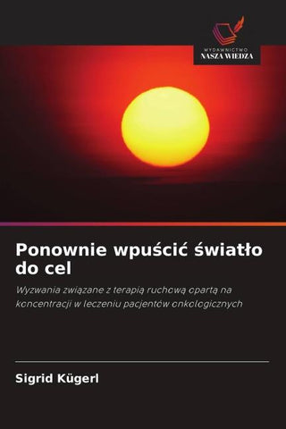 Ponownie wpu¿ci¿ ¿wiat¿o do cel