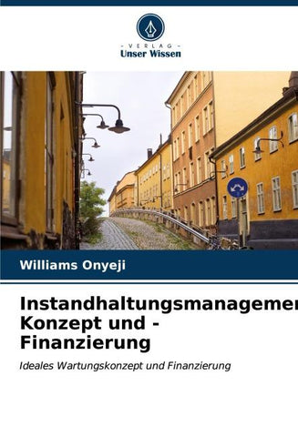 Instandhaltungsmanagement-Konzept und -Finanzierung