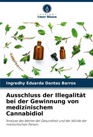 Ausschluss der Illegalität bei der Gewinnung von medizinischem Cannabidiol