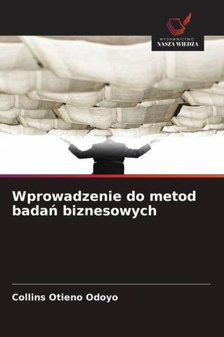 Wprowadzenie do metod bada¿ biznesowych
