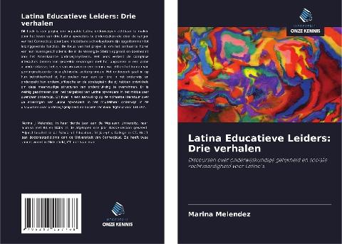 Latina Educatieve Leiders: Drie verhalen