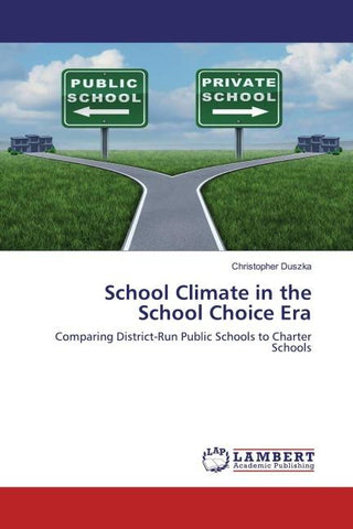 School Climate in the School Choice Era