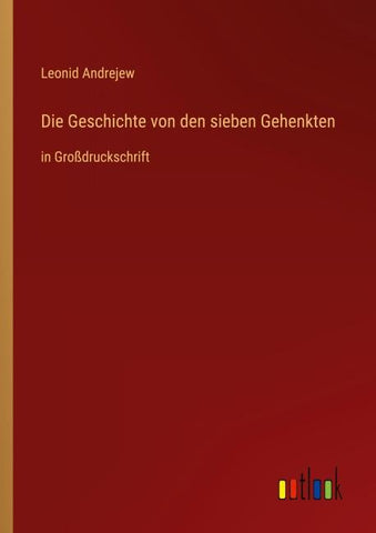 Die Geschichte von den sieben Gehenkten