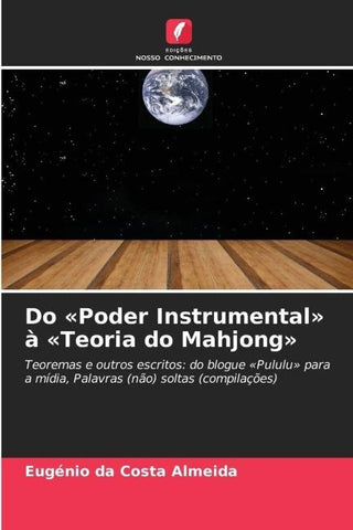 Do 'Poder Instrumental' à 'Teoria do Mahjong'