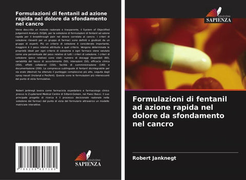 Formulazioni di fentanil ad azione rapida nel dolore da sfondamento nel cancro