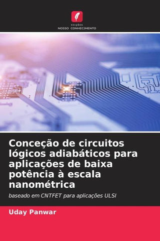 Conceção de circuitos lógicos adiabáticos para aplicações de baixa potência à escala nanométrica