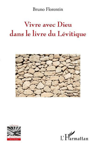 Vivre avec Dieu dans le livre du Lévitique