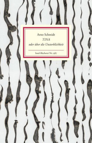 Tina oder über die Unsterblichkeit