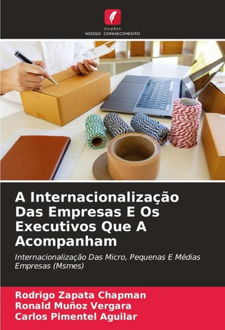 A Internacionalização Das Empresas E Os Executivos Que A Acompanham